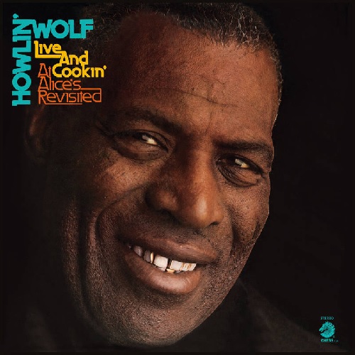 HOWLIN' WOLF / ハウリン・ウルフ / LIVE & COOKIN' AT ALICE'S REVISITED (LP)