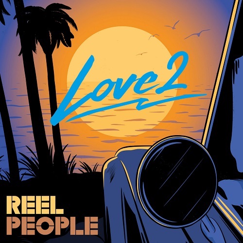 REEL PEOPLE / リール・ピープル / LOVE 2