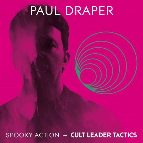PAUL DRAPER / ポール・ドレイパー / SPOOKY ACTION / CULT LEADER TACTICS (2CD)