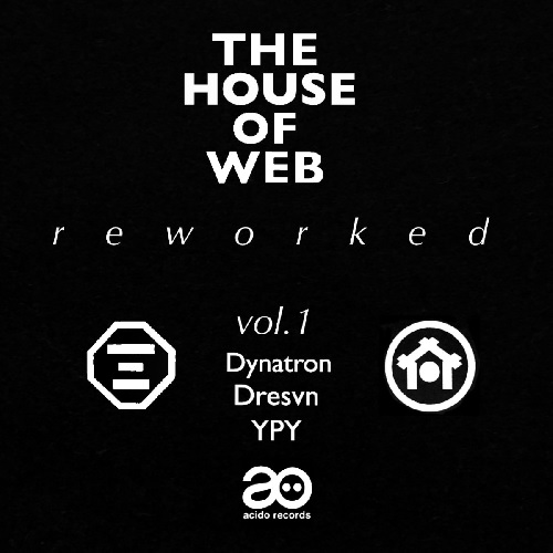 WEB / HOUSE OF WEB - REWORKED VOL.1