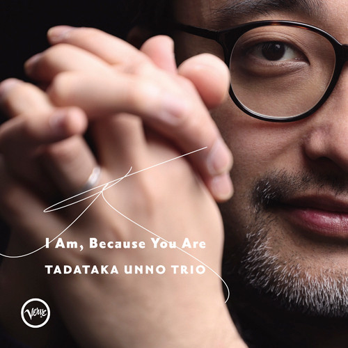 TADATAKA UNNO / 海野雅威 / I Am, Because You Are(SHM-CD)