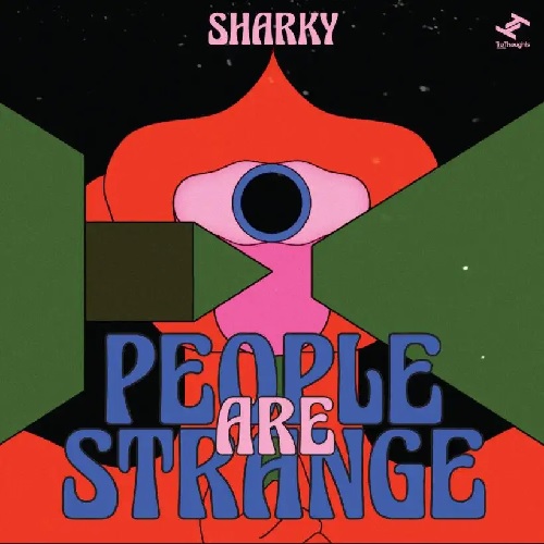 SHARKY / PEOPLE ARE STRANGE 