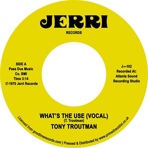 TONY TROUTMAN / WHAT'S THE USE? / INSTRUMENTAL (7")