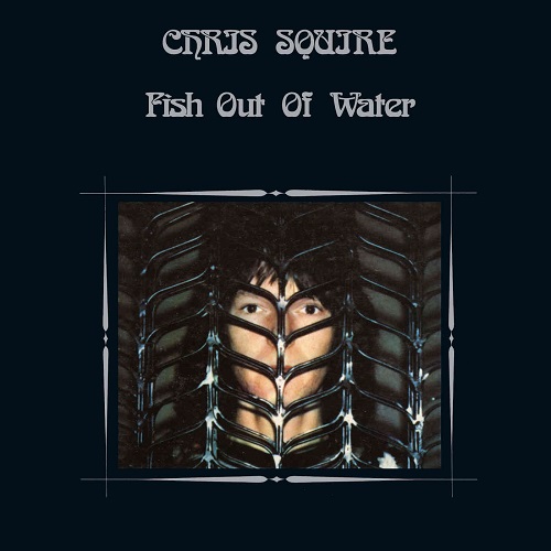 CHRIS SQUIRE / クリス・スクワイア / FISH OUT OF WATER: LIMITED VINYL