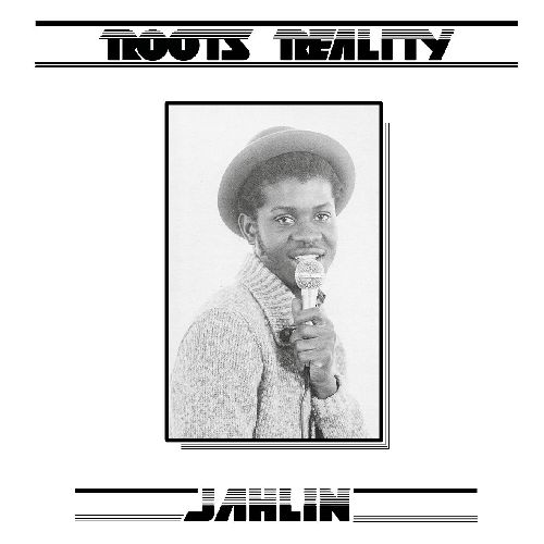 JAHLIN / ROOTS REALITY