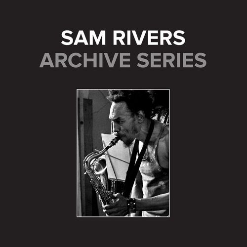 SAM RIVERS サム・リヴァース / Archive Series(5LP BOX)