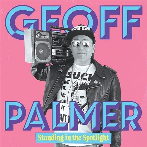 GEOFF PALMER / STANDING IN THE SPOTLIGHT