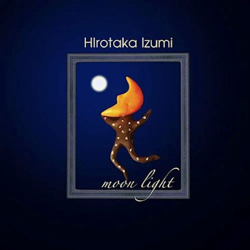 HIROTAKA IZUMI / 和泉宏隆 / moon light~Remastered Edition~(2CD)