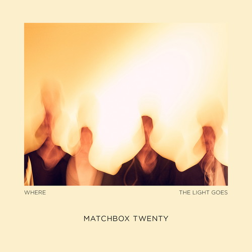 MATCHBOX TWENTY / マッチボックス・トゥエンティー / WHERE THE LIGHT GOES [CD]