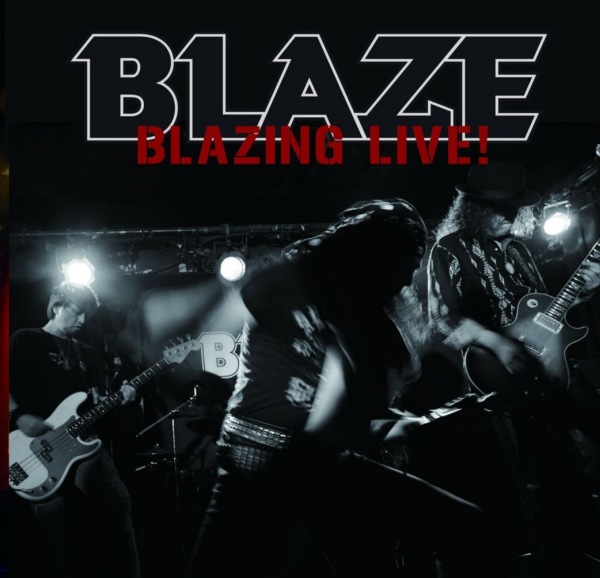 BLAZE (from OSAKA) / ブレイズ (from OSAKA) / BLAZING LIVE! / 燃え上がる閃光~ブレイズ・オン・ステージ