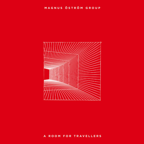 MAGNUS OSTROM / マグナス・オストロム / A Room For Travellers