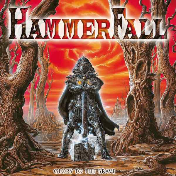 HAMMERFALL / ハンマーフォール / GLORY TO THE BRAVE / GLORY TO THE BRAVE