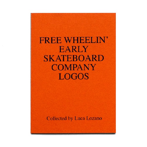 LUCA LOZANO / FREE WHEELIN' EARLY SKATEBOARD COMPANY LOGOS