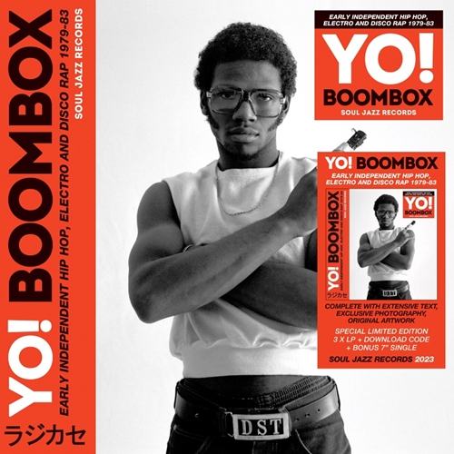 V.A. (SOUL JAZZ RECORDS) / YO! BOOMBOX EARLY INDEPENDENT HIP HOP, ELECTRO AND DISCO RAP 1979-83 "3LP+7inch"