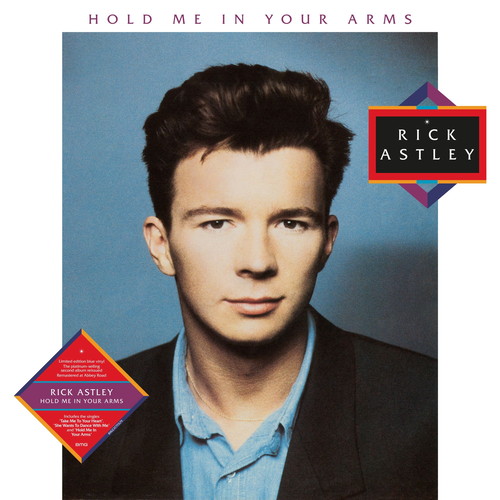 RICK ASTLEY / リック・アストリー / HOLD ME IN YOUR ARMS (2023 REMASTER) [VINYL]