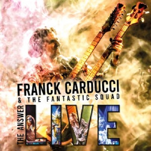 FRANCK CARDUCCI & THE FANTASTIC SQUAD / THE ANSWER LIVE