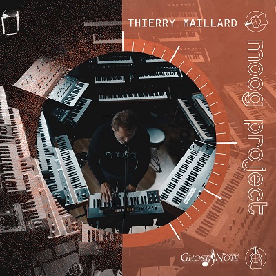 THIERRY MAILLARD / ティエリー・マイラード / Moog Project
