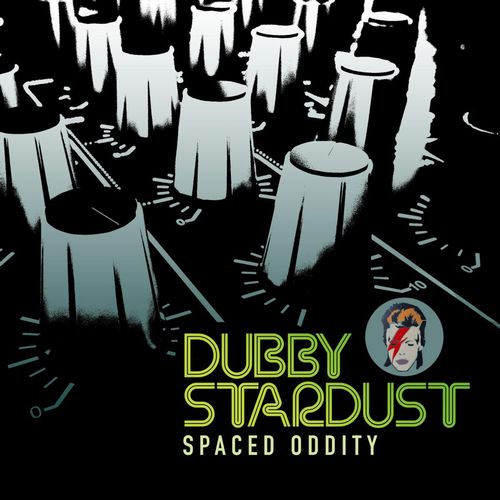 DUBBY STARDUST / SPACED ODDITY
