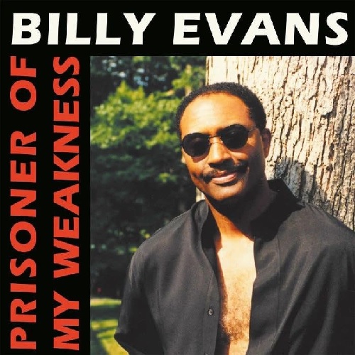BILLY EVANS / PRISONER OF MY WEAKNESS (12")