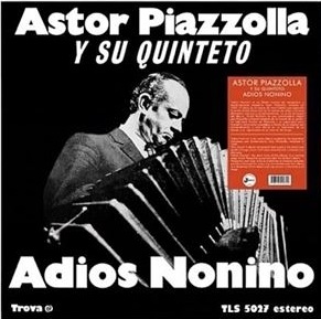 ASTOR PIAZZOLLA / アストル・ピアソラ / ADIOS NONINO
