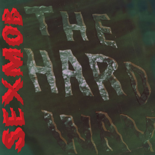 セックス・モブ / Hard Way(LP+12"/45RPM)