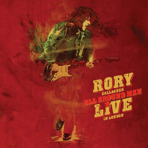 RORY GALLAGHER / ロリー・ギャラガー / ALL AROUND MAN - LIVE IN LONDON (2CD)