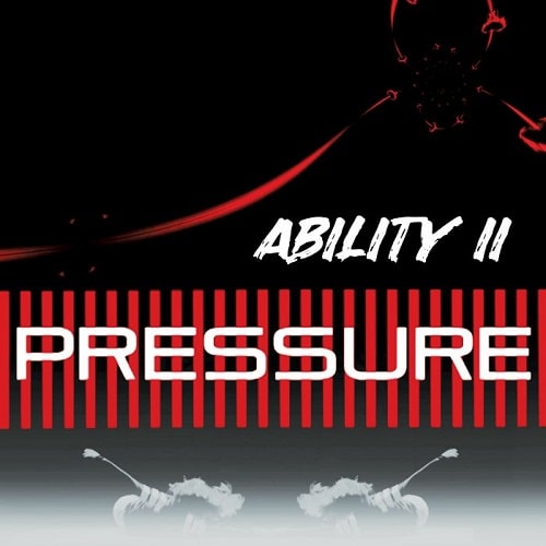 ABILITY II / PRESSURE (REISSUE)