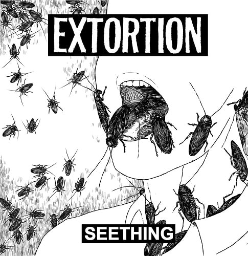 EXTORTION / SEETHING (12")