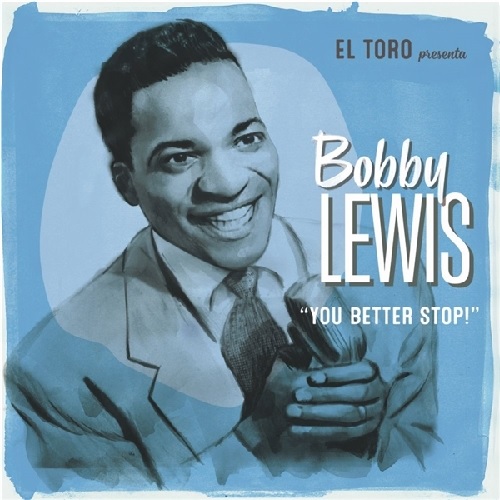 BOBBY LEWIS / ボビー・ルイス / YOU BETTER STOP! (7")