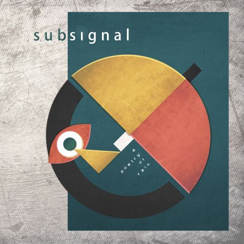SUBSIGNAL / A POETRY OF RAIN