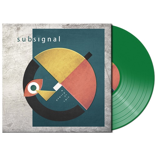 SUBSIGNAL / A POETRY OF RAIN: LIMITED GREEN COLOR VINYL - 180g LIMITED VINYL