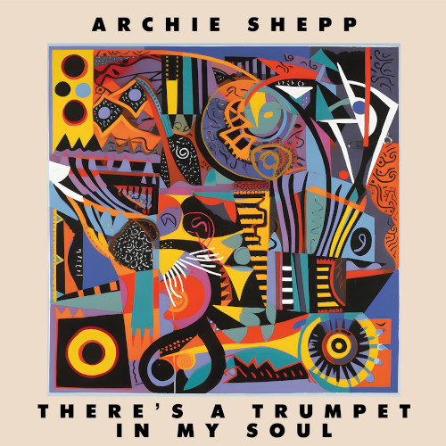 ARCHIE SHEPP / アーチー・シェップ / Thee’s A Trumpet In My Soul (LP)