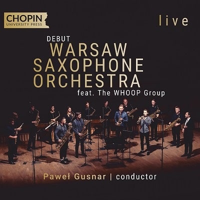 WARSAW SAXOPHONE ORCHESTRA / ワルシャワ・サクソフォン・オーケストラ / DEBUT
