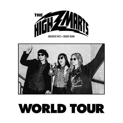 The Highmarts / ザ・ハイマーツ / World Tour - Greatest Hits + Dodgy Demo