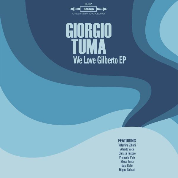 GIORGIO TUMA / ジョルジオ・トゥマ / WE LOVE GILBERTO E.P.