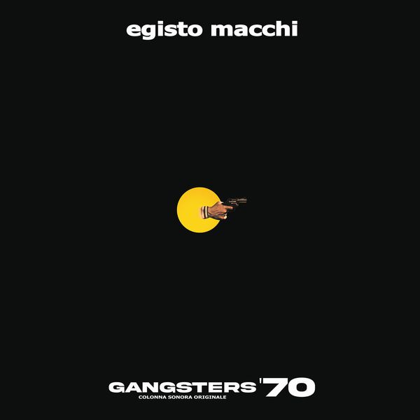 EGISTO MACCHI / GANGSTERS 70