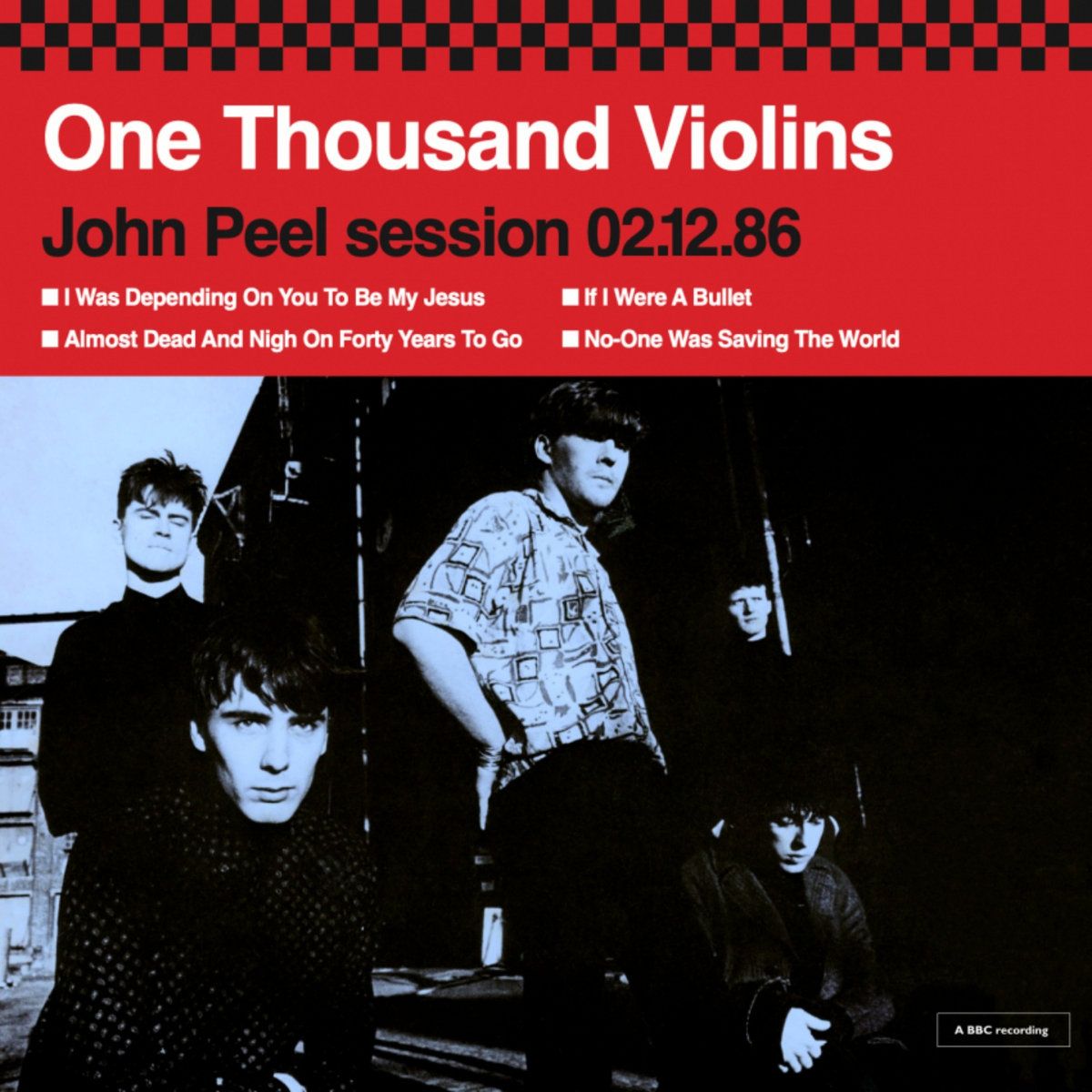 ONE THOUSAND VIOLINS / ワン・サウザンド・ヴァイオリンズ / JOHN PEEL SESSION 02.12.86