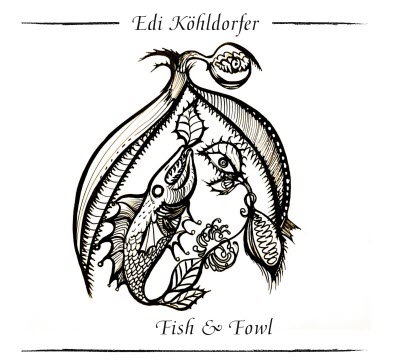 EDI KOHLDORFER / Fish & Fowl