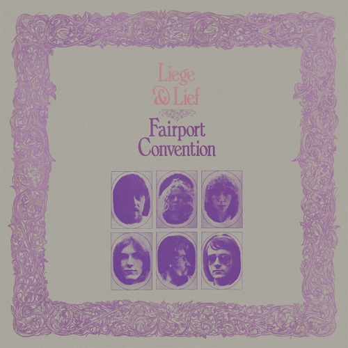 FAIRPORT CONVENTION / フェアポート・コンベンション / LIEGE & LIEF - 180g LIMITED VINYL