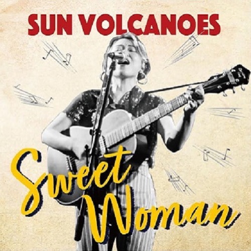 SUN VOLCANOES / Sweet Woman