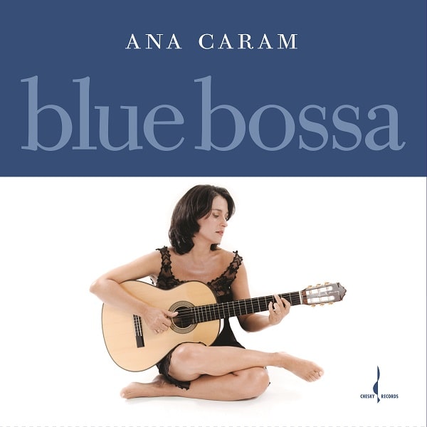 ANA CARAM / アナ・カラン / BLUE BOSSA