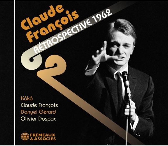 CLAUDE FRANCOIS / クロード・フランソワ / CLAUDE FRANCOIS RETROSPECTIVE 1962