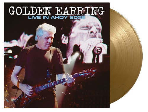 GOLDEN EARRING (GOLDEN EAR-RINGS) / ゴールデン・イアリング / LIVE IN AHOY 2006: 2000 COPIES LIMITED GOLD COLOR DOUBLE VINYL