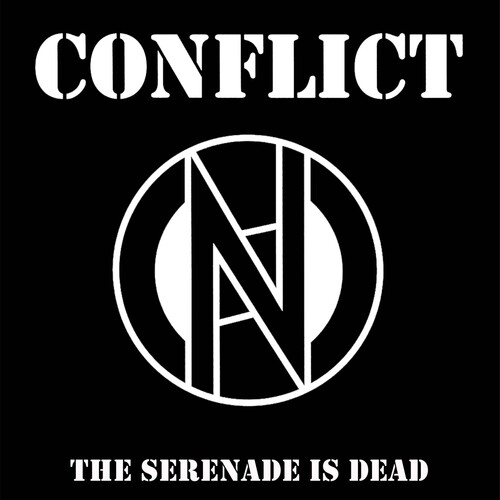 CONFLICT / コンフリクト / THE SERENADE IS DEAD (7")
