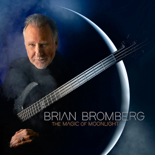 BRIAN BROMBERG / ブライアン・ブロンバーグ / MAGIC OF MOONLIGHT / マジック・オブ・ムーンライト