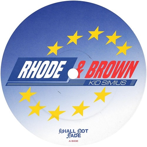 RHODE & BROWN & KID SIMIUS / EUROSTAR EP [BLUE MARBLED VINYL / LABEL SLEEVE / STICKERED SLEEVE]