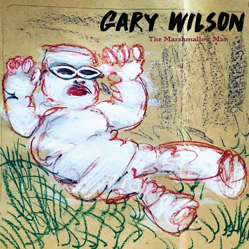 GARY WILSON / ゲイリー・ウィルソン / THE MARSHMALLOW MAN (CD)