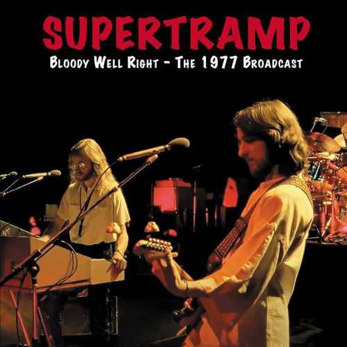 SUPERTRAMP / スーパートランプ / BLOODY WELL RIGHT:THE 1977 BROADCASTS