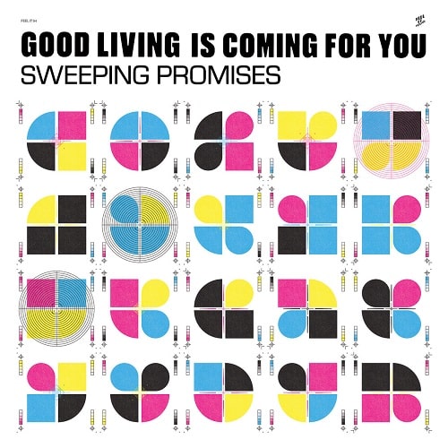 SWEEPING PROMISES / GOOD LIVING IS COMING FOR YOU (LP)