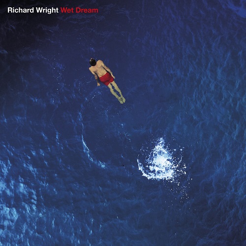 RICHARD WRIGHT / リチャード・ライト / WET DREAM - 2023 REMIX